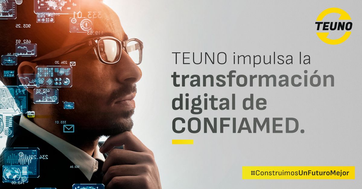TEUNO impulsa la transformación digital de CONFIAMED